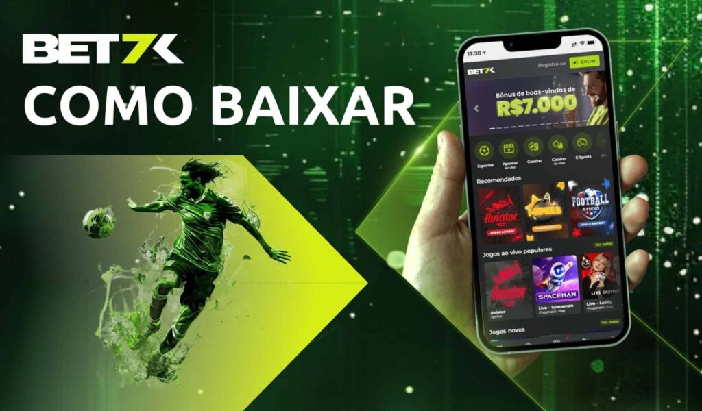 Bet7k Brasil Como baixar o Bet7k para celulares